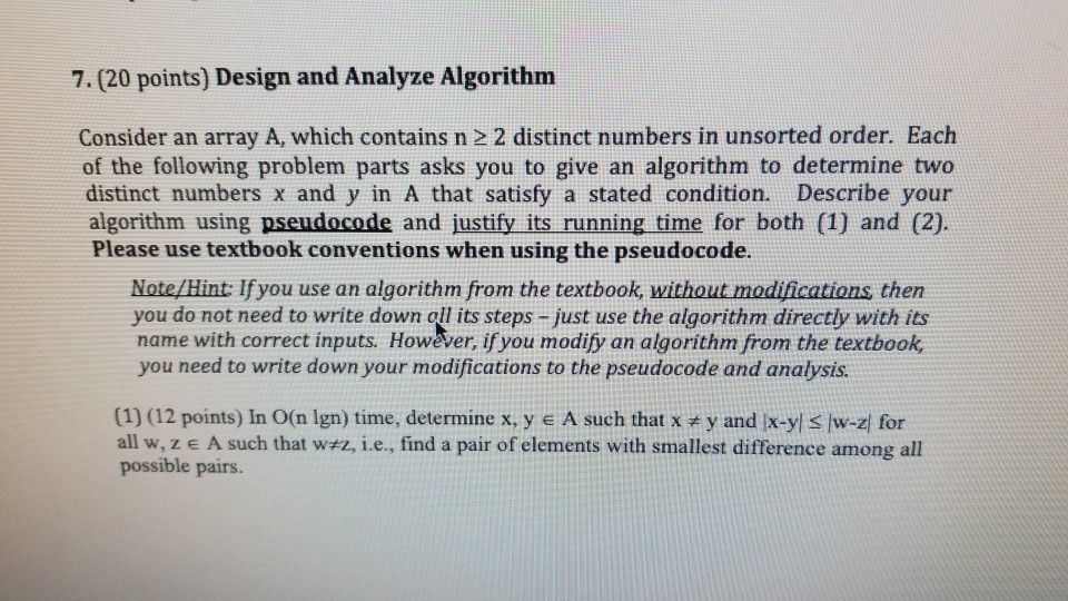 Solved 7. (20 points) Design and Analyze Algorithm Consider | Chegg.com