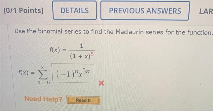 Solved Use The Binomial Series To Find The Maclaurin Series | Chegg.com