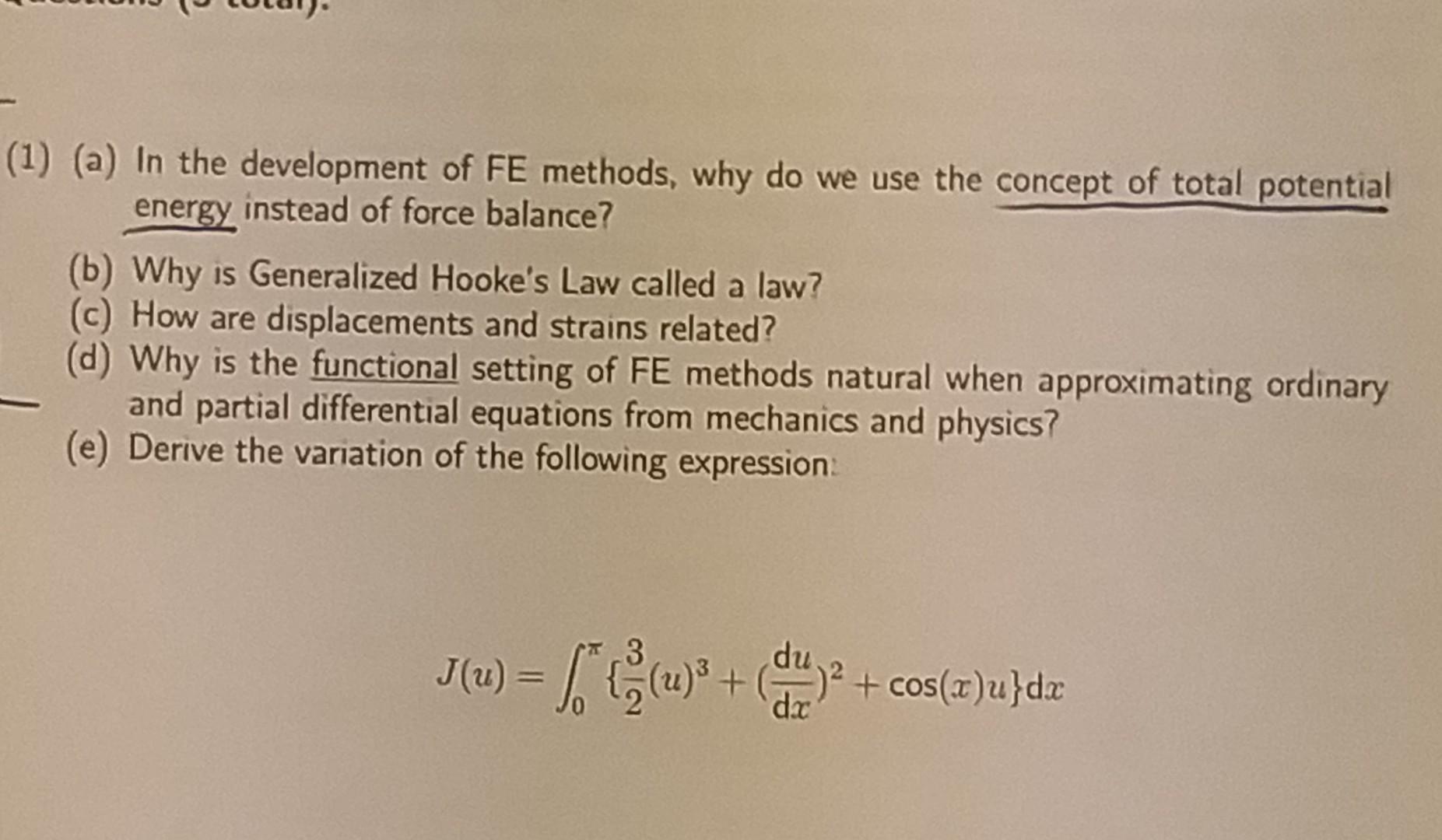 [Solved]: 1) (a) In the development of FE methods, why