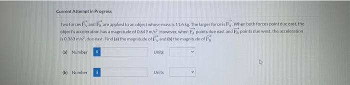 Solved Two forces FA and Fa are applied to an object whose | Chegg.com