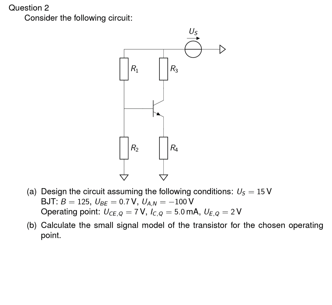 Solved Question 2 Consider The Following Circuit: (a) Design | Chegg.com