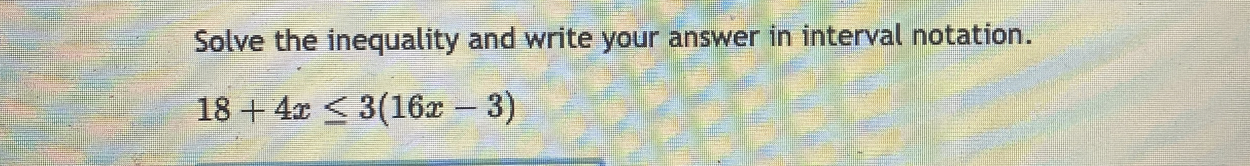 Solved Solve the inequality and write your answer in | Chegg.com