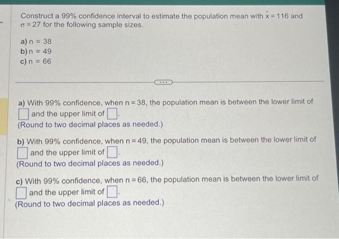 Solved Construct a 99% confidence interval to estimate the | Chegg.com