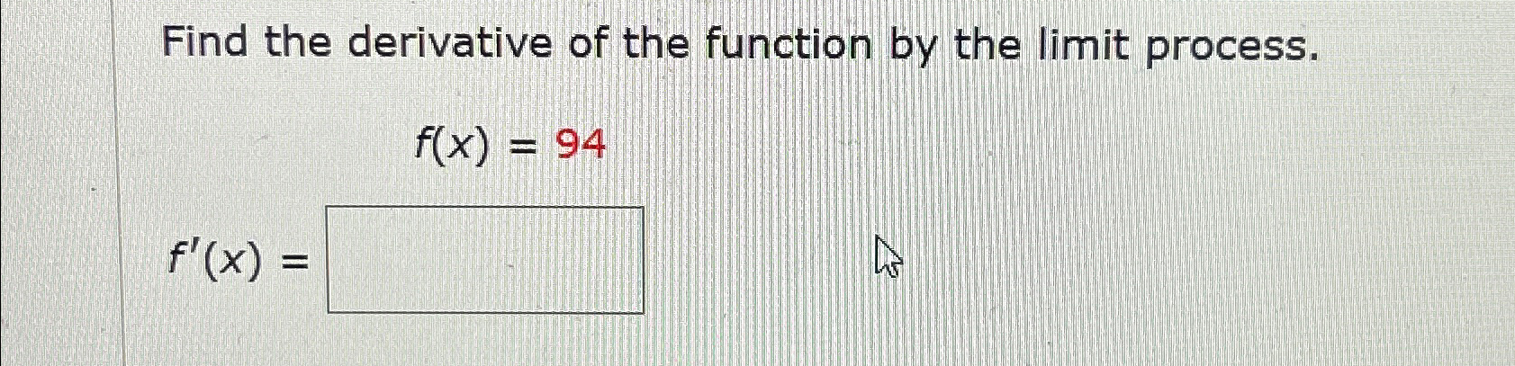 Solved Find the derivative of the function by the limit | Chegg.com