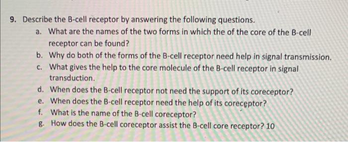 Solved 9. Describe The B-cell Receptor By Answering The | Chegg.com