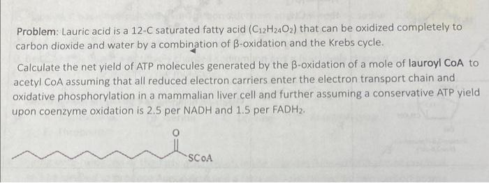 Solved Problem: Lauric acid is a 12−C saturated fatty acid | Chegg.com