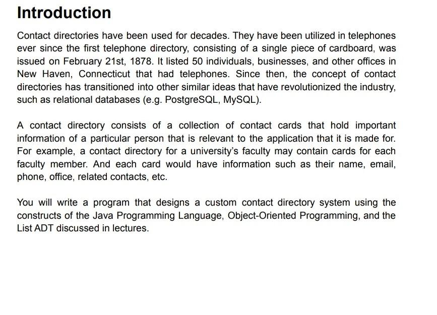 Contact directories have been used for decades. They have been utilized in telephones ever since the first telephone director