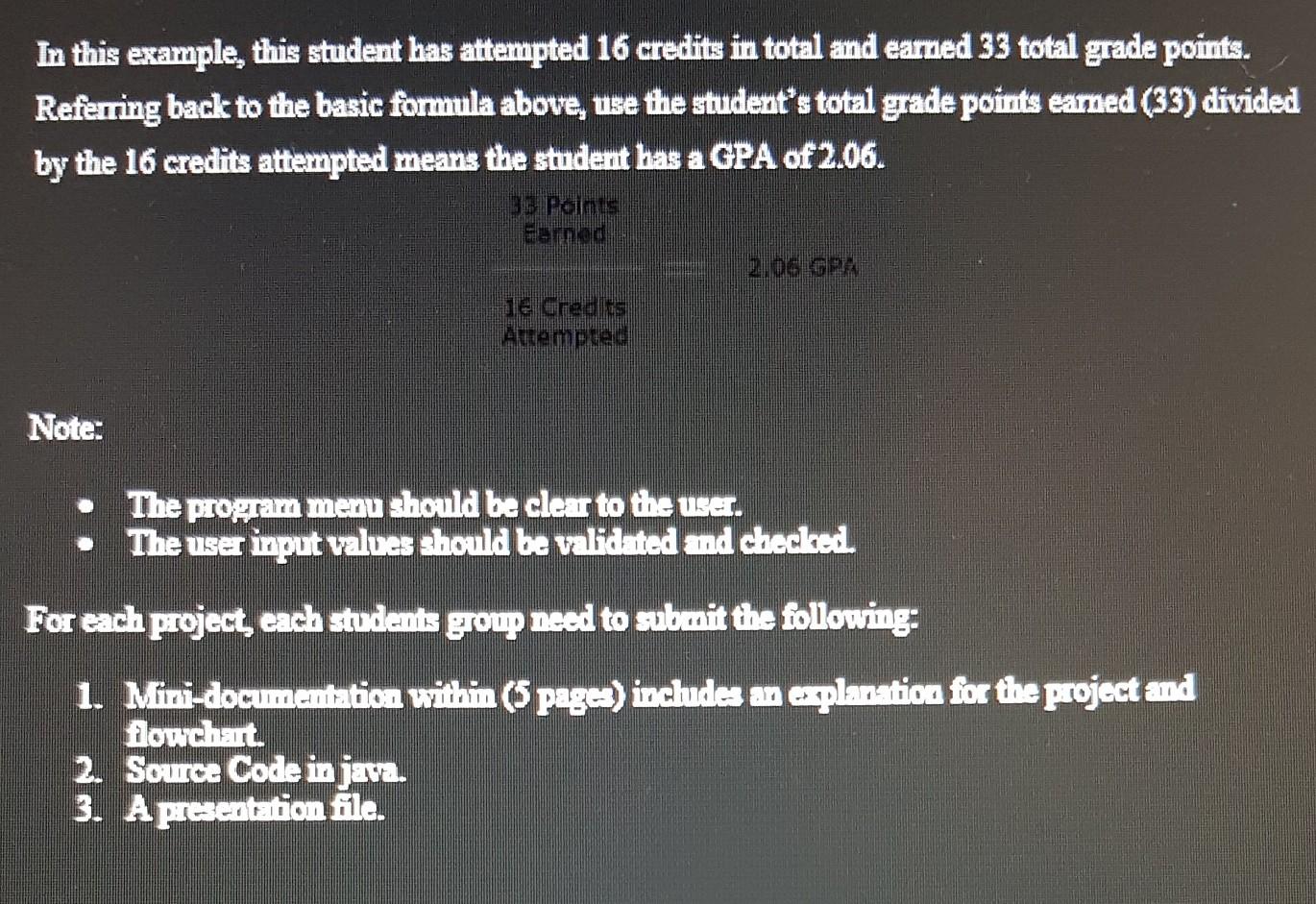 Solved Project 2: Create a java program to make a GPA | Chegg.com