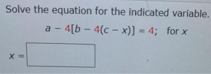 Solved Solve the equation for the indicated variable. a - | Chegg.com
