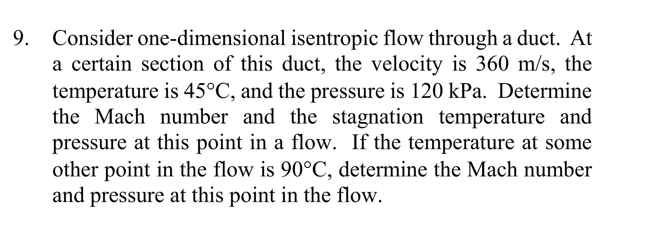 Consider onedimensional isentropic flow through a