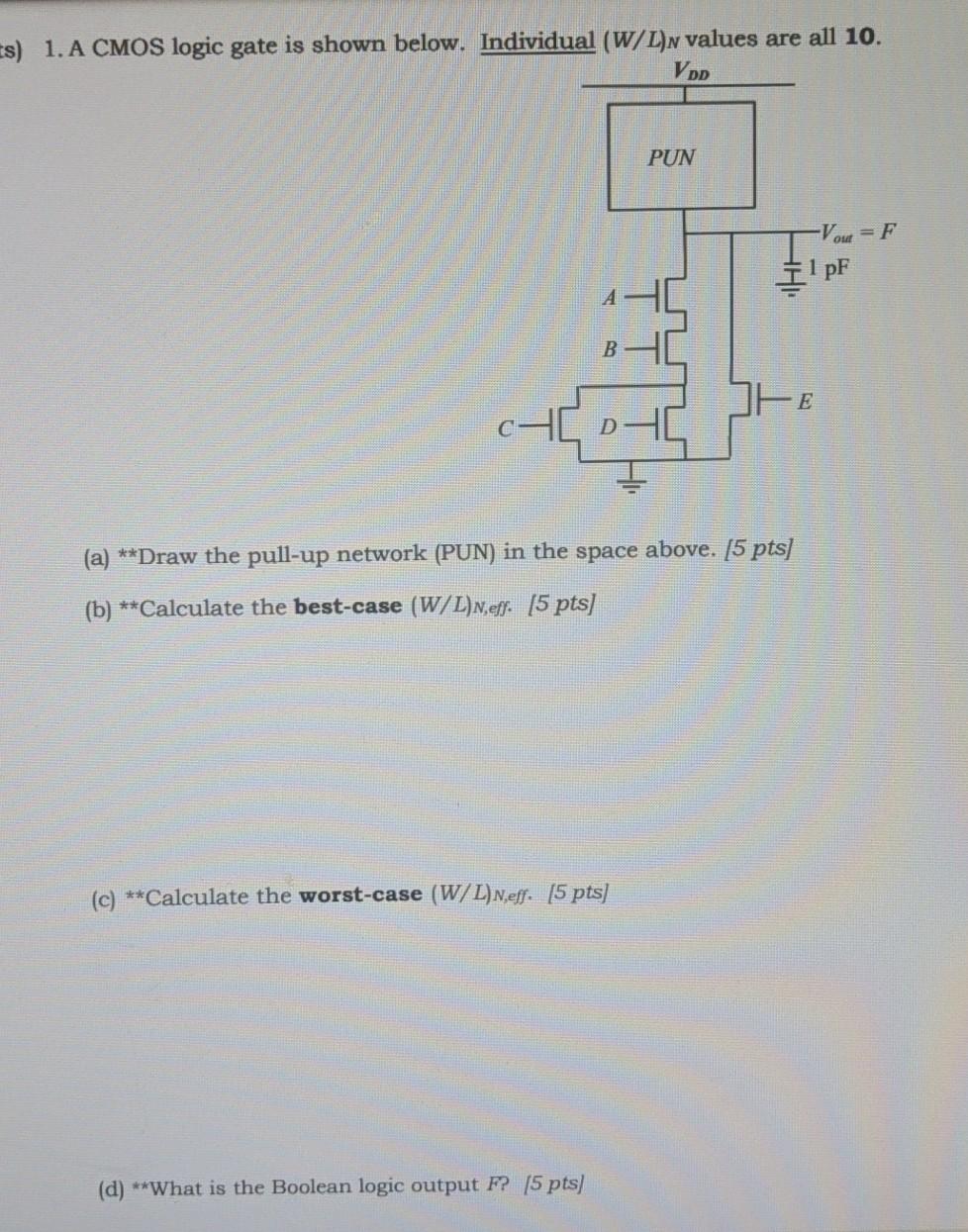 Solved Es) 1. A CMOS logic gate is shown below. Individual | Chegg.com