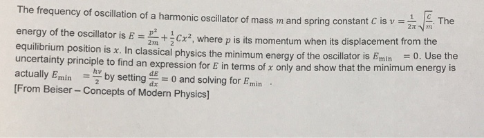 Solved The frequency of oscillation of a harmonic oscillator | Chegg.com