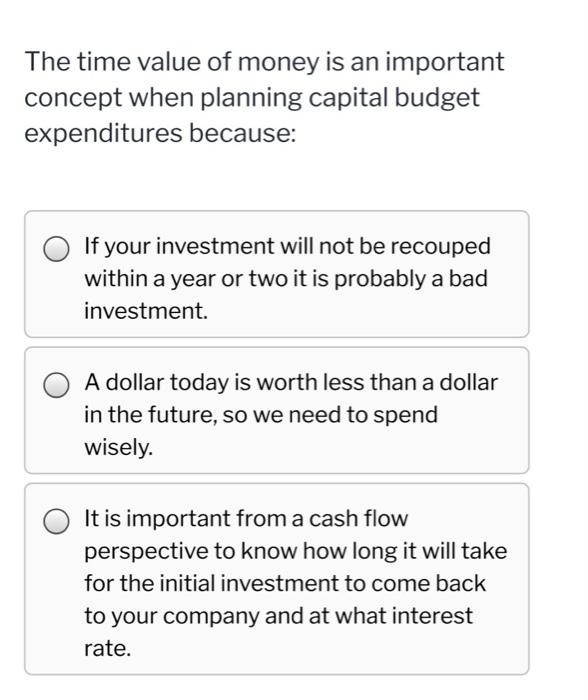 Solved The time value of money is an important concept when | Chegg.com