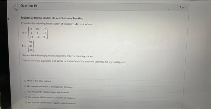 Solved Question 10 Problem 2 Iterative Solution Of Linear | Chegg.com