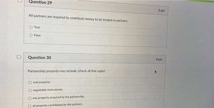 Solved Question 29 2 pts All partners are required to | Chegg.com
