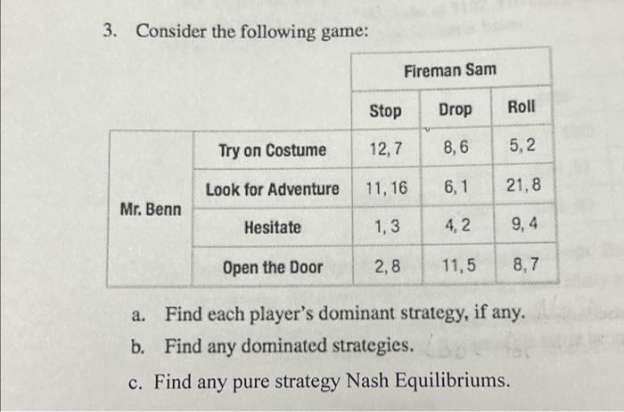 Solved 3. Consider the following game: Fireman Sam Stop Drop | Chegg.com