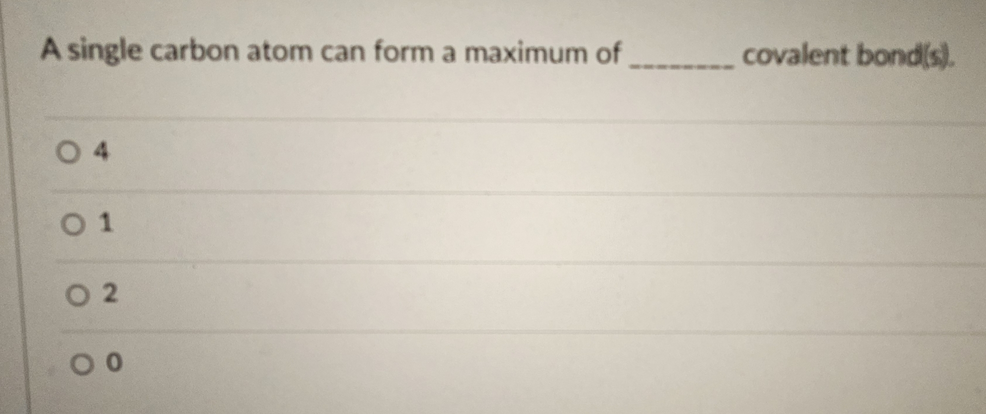 A Single Carbon Atom Can Form A Maximum Of