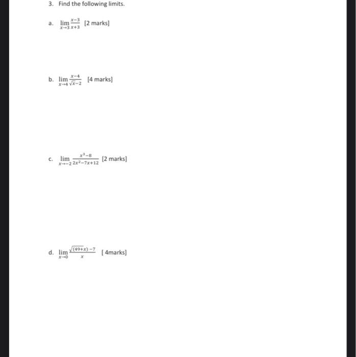 Solved 3 Find The Following Limits A Limx→3x 3x−3 [2