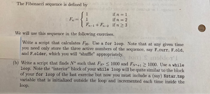 Solved The Fibonacci Sequence Is Defined By Fn If N 1 Chegg Com