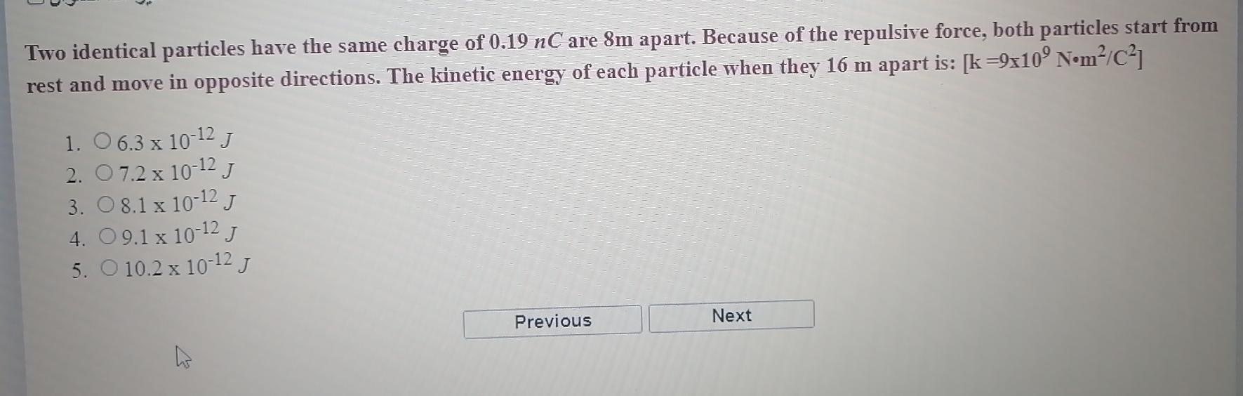 Solved Two identical particles have the same charge of 0.19 | Chegg.com