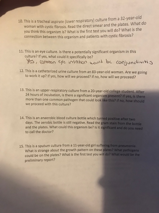 10. This is a tracheal aspirate (lower respiratory)