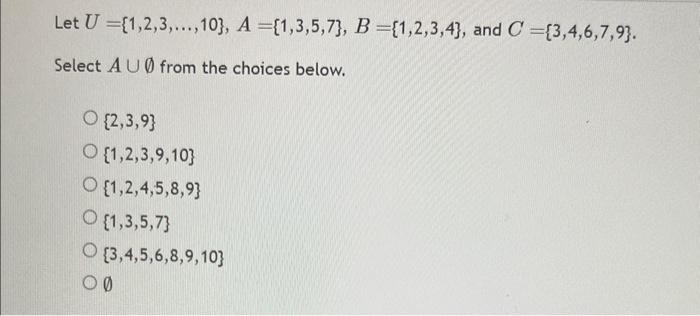 Solved Let U={1,2,3,…,10},A={1,3,5,7},B={1,2,3,4}, And | Chegg.com