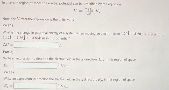 Solved In a certain region of space the electric potential | Chegg.com