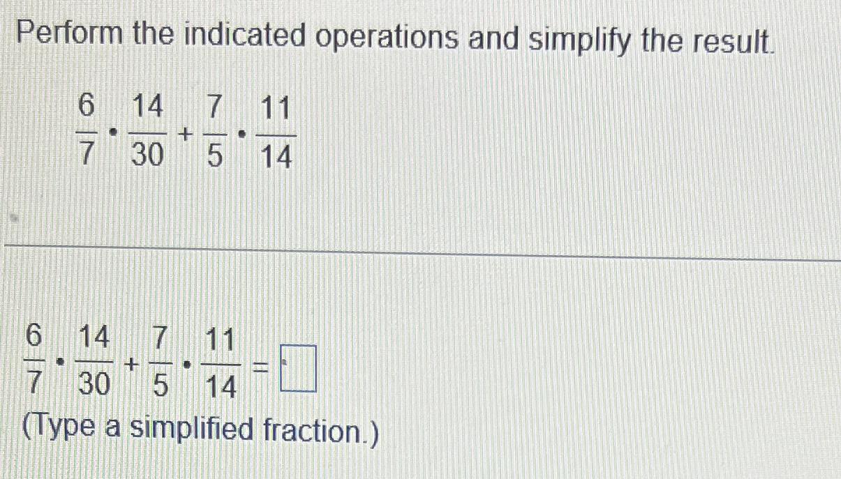 Solved Perform the indicated operations and simplify the | Chegg.com