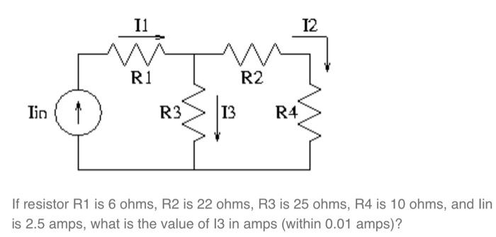 Solved If resistor R1 is 6 ohms, R2 is 22 ohms, R3 is 25 | Chegg.com