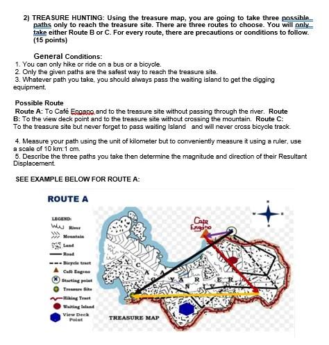 Solved 2) TREASURE HUNTING: Using the treasure map, you are | Chegg.com
