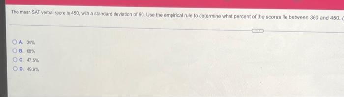 Solved The mean SAT verbal score is 450 , with a standard | Chegg.com