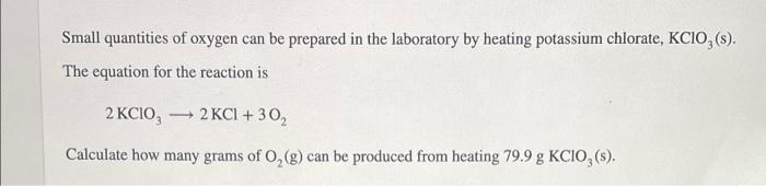 Solved Small quantities of oxygen can be prepared in the | Chegg.com