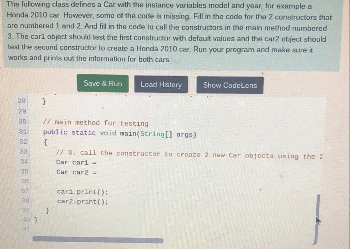 Solved The following class defines a Car with the instance | Chegg.com