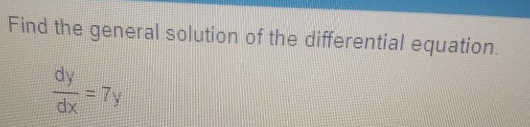 Solved Find the general solution of the differential | Chegg.com