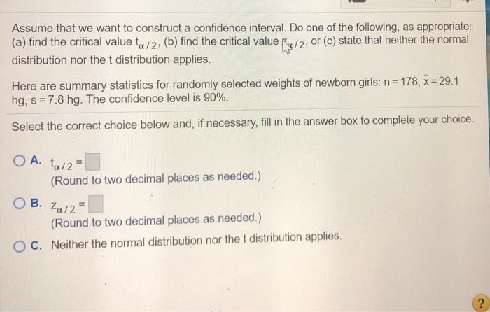 Solved Assume That We Want To Construct A Confidence | Chegg.com