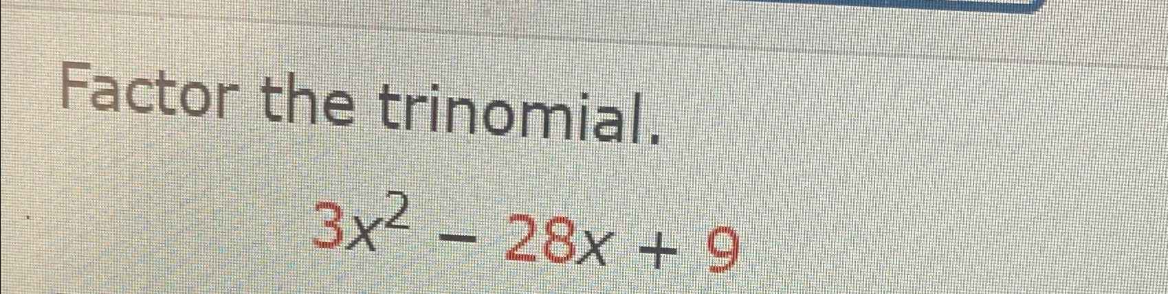 3x2 28x 49 Factor