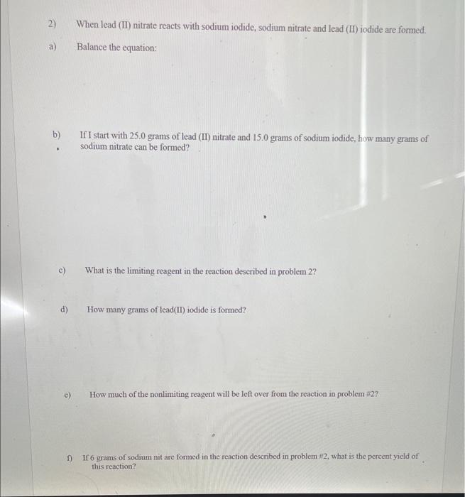 Solved 2) When lead (II) nitrate reacts with sodium iodide,