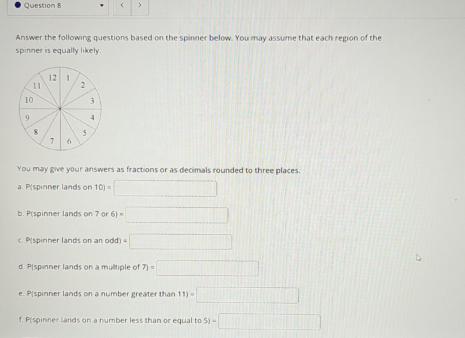 Solved Answer the following questions based on the spinner