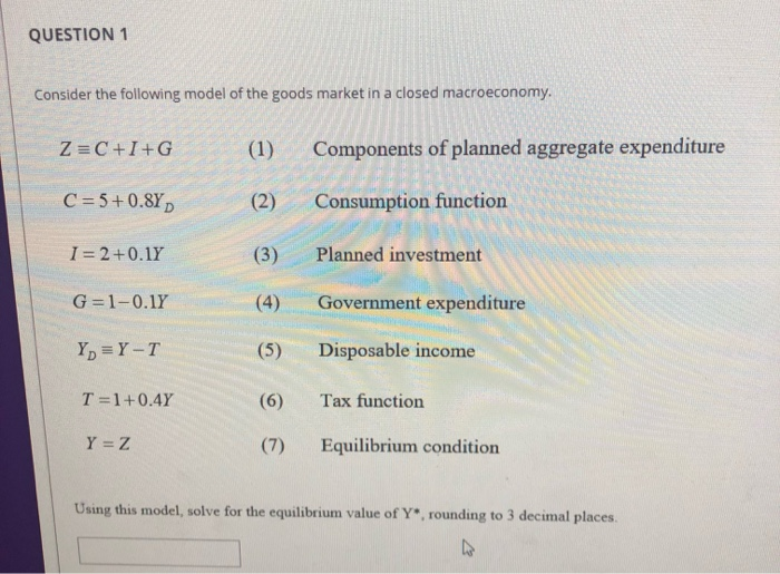 Solved QUESTION 1 Consider The Following Model Of The Goods | Chegg.com