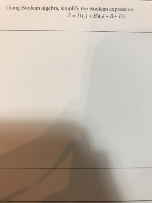 Solved Using Boolean algebra, simplify the Boolean | Chegg.com