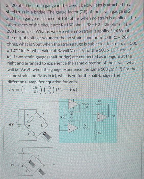 Solved 2. ( 20pts) The Strain Gauge In The Circuit Below | Chegg.com