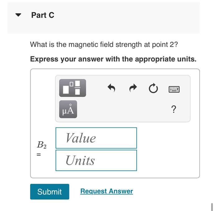 Solved Part A What is the magnetic field strength at point 1 | Chegg.com