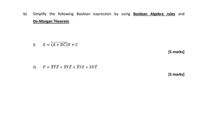 Solved B) Simplify The Following Boolean Expression By Using | Chegg.com