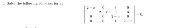 Solved 1. Solve the following equation for x : | Chegg.com