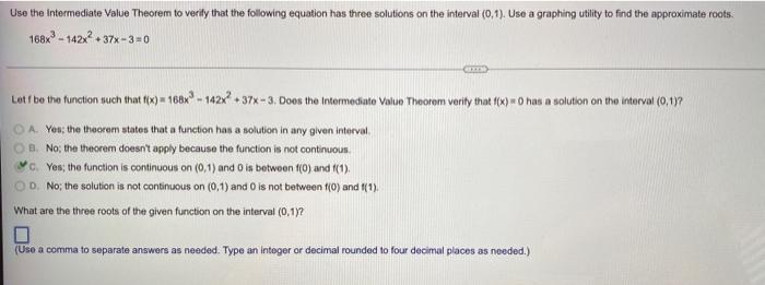 Solved Use the Intermediate Value Theorem to verify that the | Chegg.com