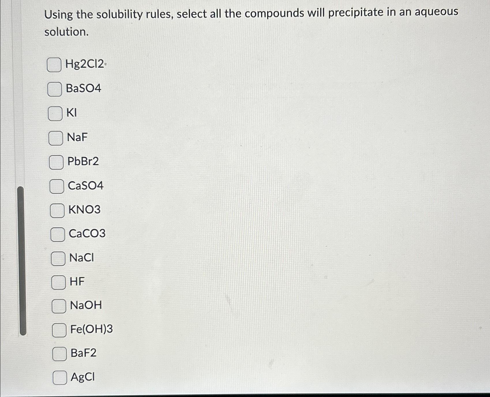 Solved Using the solubility rules, select all the compounds | Chegg.com