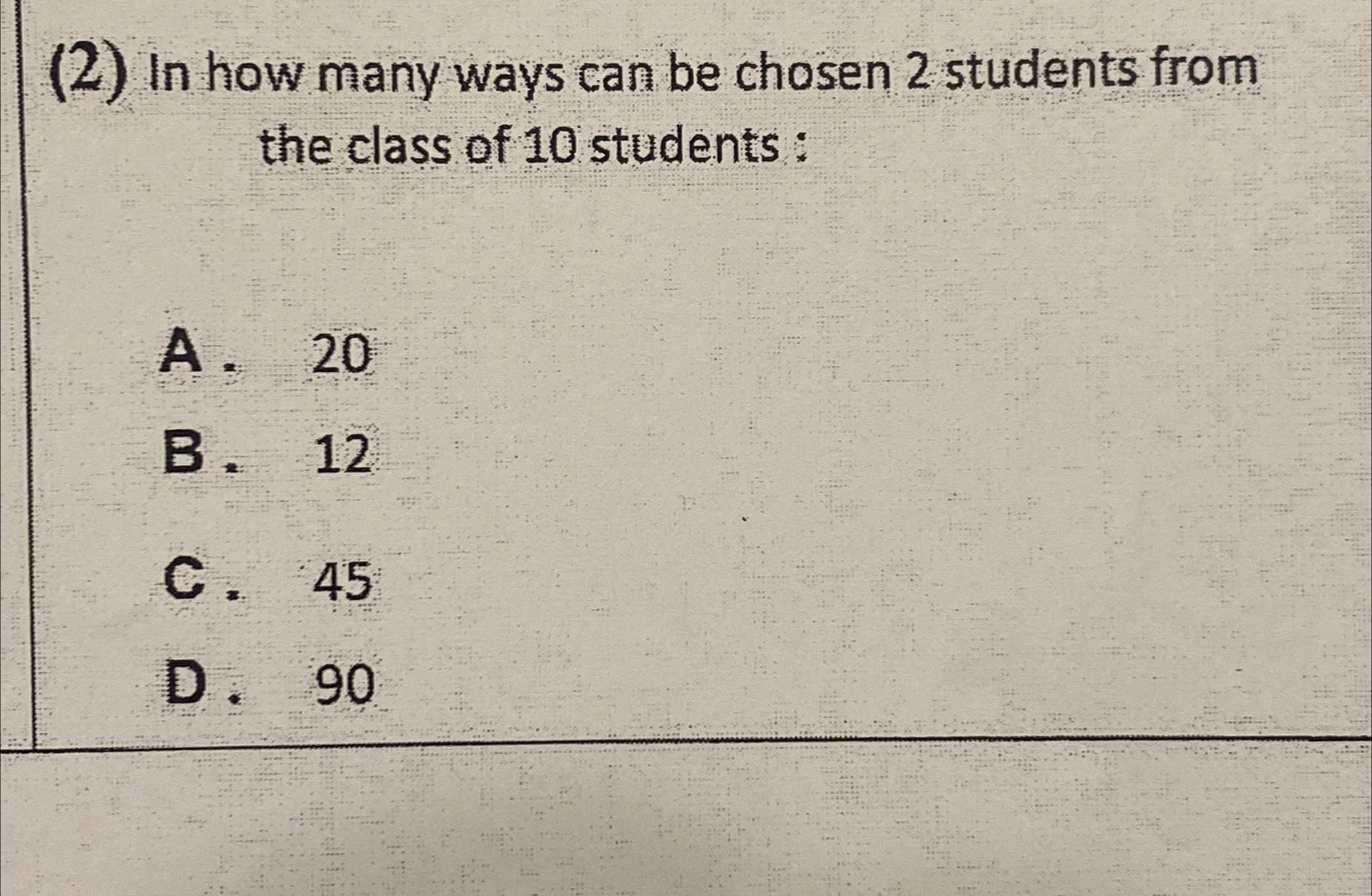 Solved (2) ﻿In how many ways can be chosen 2 ﻿students from | Chegg.com