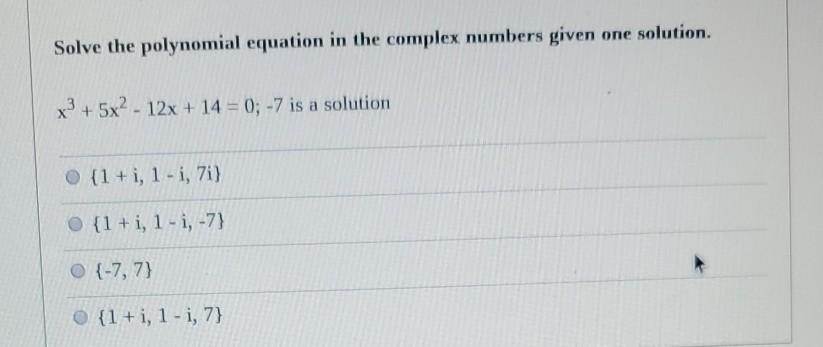 Solved Solve the polynomial equation in the complex numbers | Chegg.com