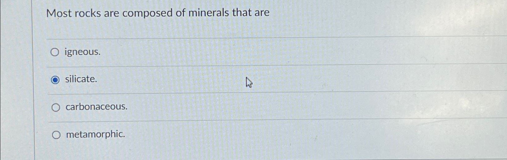 Solved Most rocks are composed of minerals that | Chegg.com