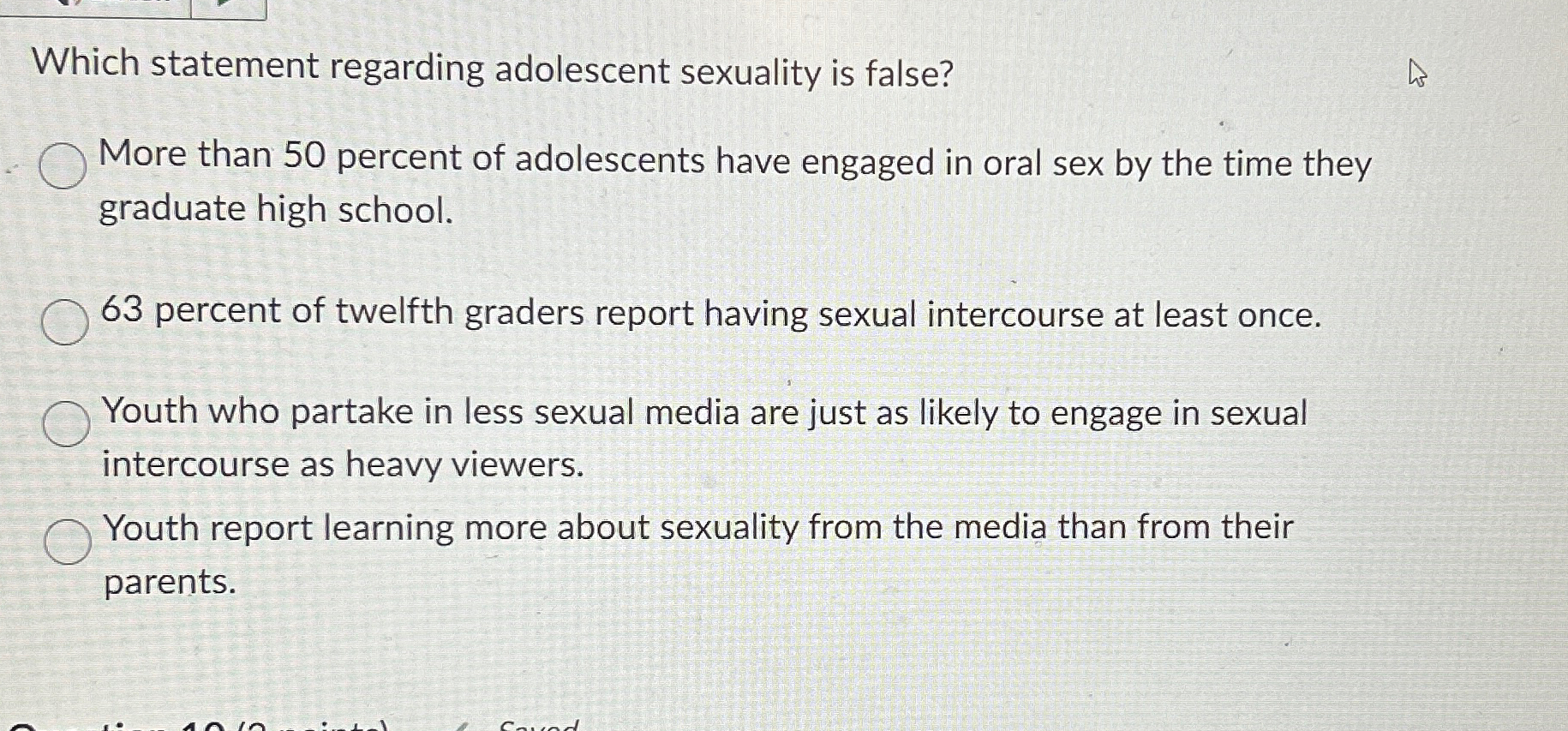 Solved Which statement regarding adolescent sexuality is | Chegg.com